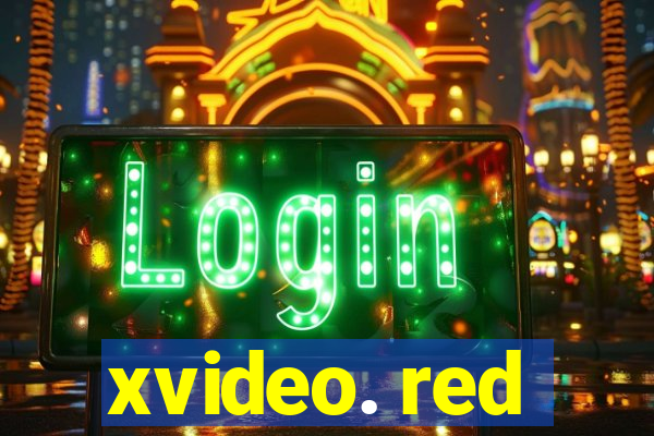 xvideo. red